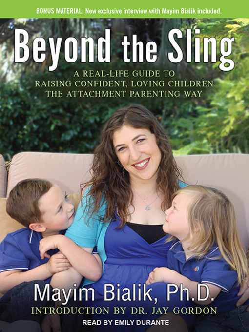 Title details for Beyond the Sling by Mayim Bialik, Ph.D. - Wait list